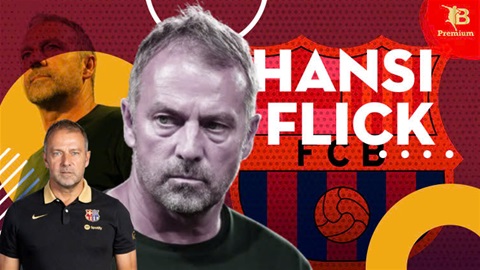 Hansi Flick đã thổi luồng gió mới vào Barca như thế nào?